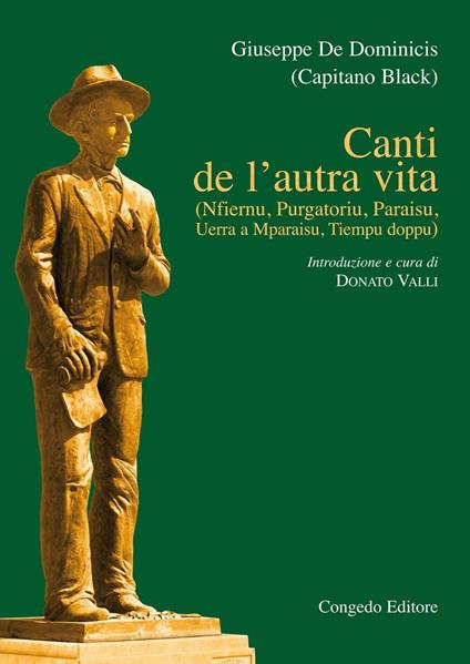Canti de l'autra vita. Nfiernu, Purgatorio, Paraisu, Uerra a Mparaisu , tiempu doppu - Giuseppe De Dominicis - copertina