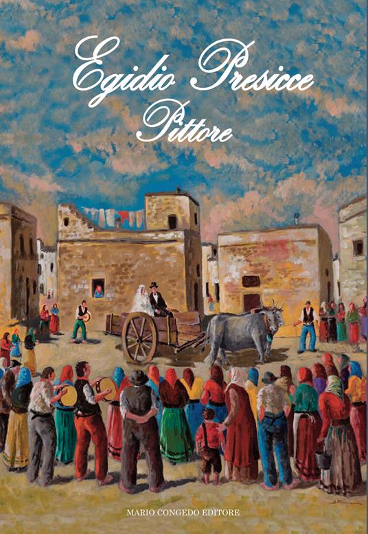 Egidio Presicce. Pittore - copertina