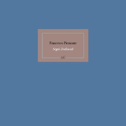 Segni zodiacali - Francesco Piemonte - copertina