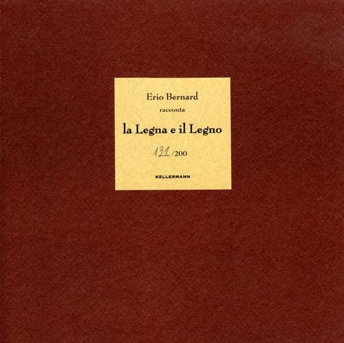 La legna e il legno - Erio Bernard - copertina