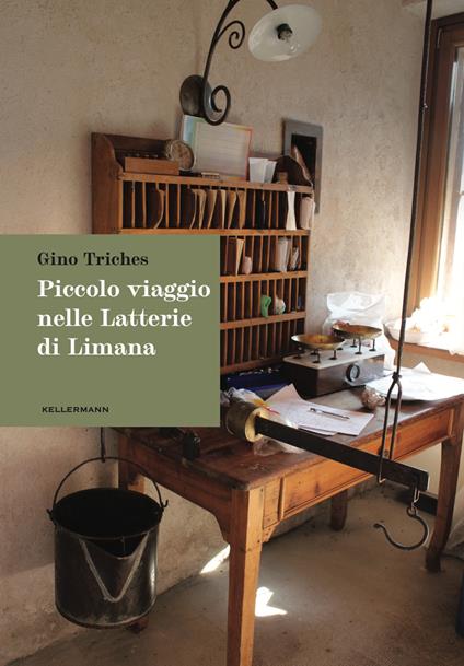 Piccolo viaggio nelle latterie di Limana - Gino Triches - copertina