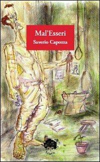 Mal'esseri - Saverio Capozza - copertina