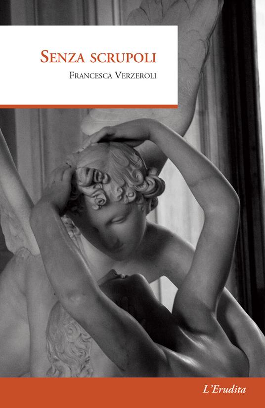 Senza scrupoli - Francesca Verzeroli - copertina