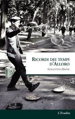 Ricordi dei tempi d'alloro