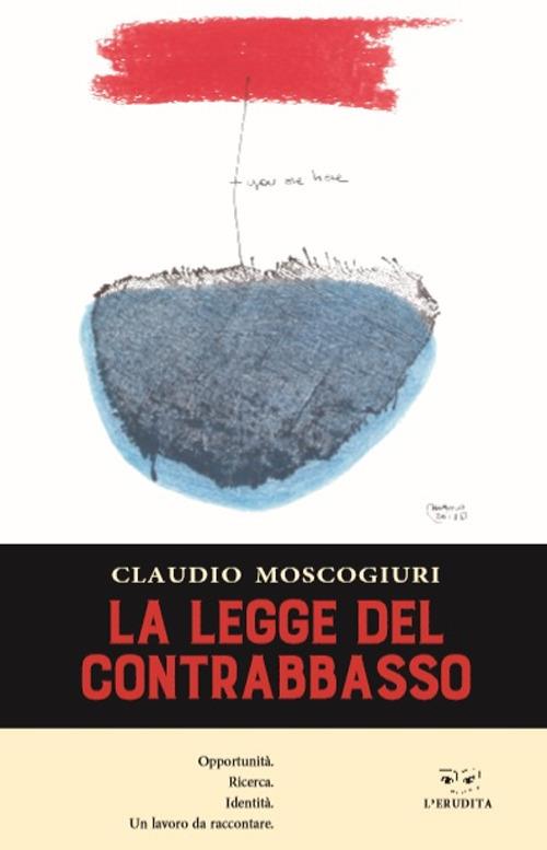La legge del contrabbasso - Claudio Moscogiuri - copertina
