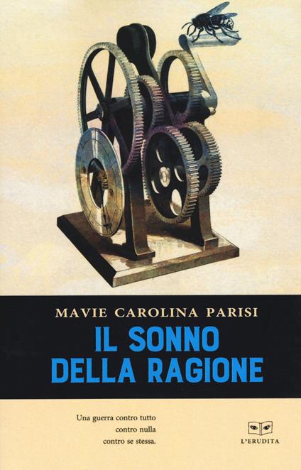 Il sonno della ragione - Mavie Carolina Parisi - copertina