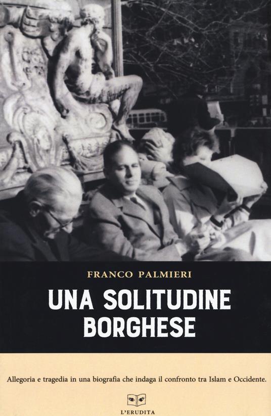 Una solitudine borghese - Franco Palmieri - copertina