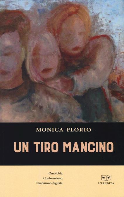 Un tiro mancino - Monica Florio - copertina