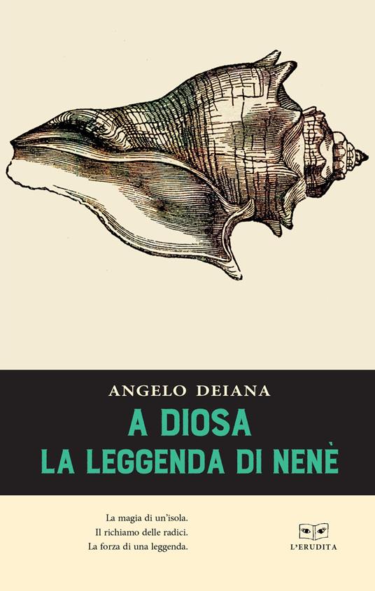 A Diosa. La leggenda di Nenè - Angelo Deiana - copertina