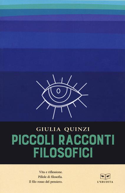 Piccoli racconti filosofici - Giulia Quinzi - copertina