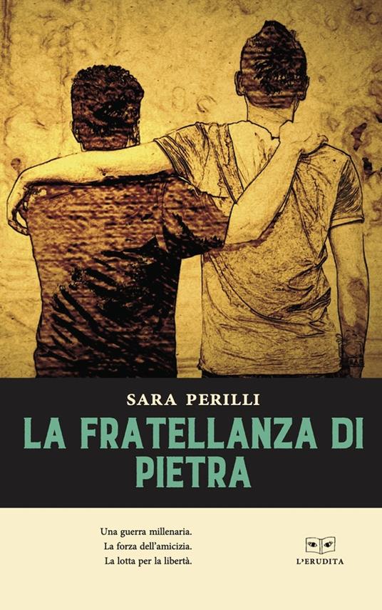 La fratellanza di pietra - Sara Perilli - copertina
