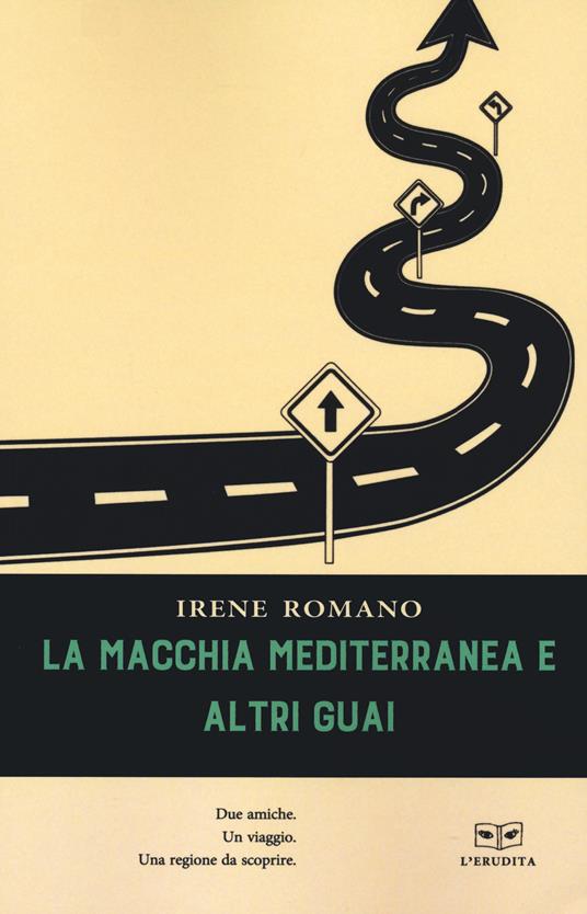 La macchia mediterranea e altri guai - Irene Romano - copertina