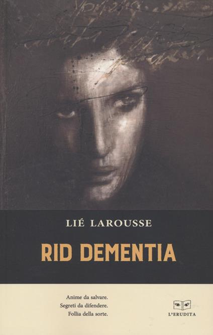 Rid Dementia - Lié Larousse - copertina