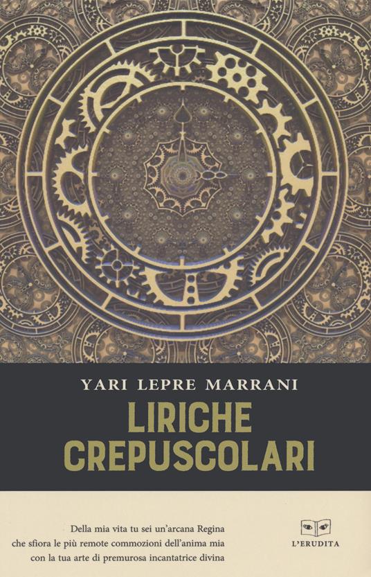 Liriche crepuscolari - Yari Lepre Marrani - copertina
