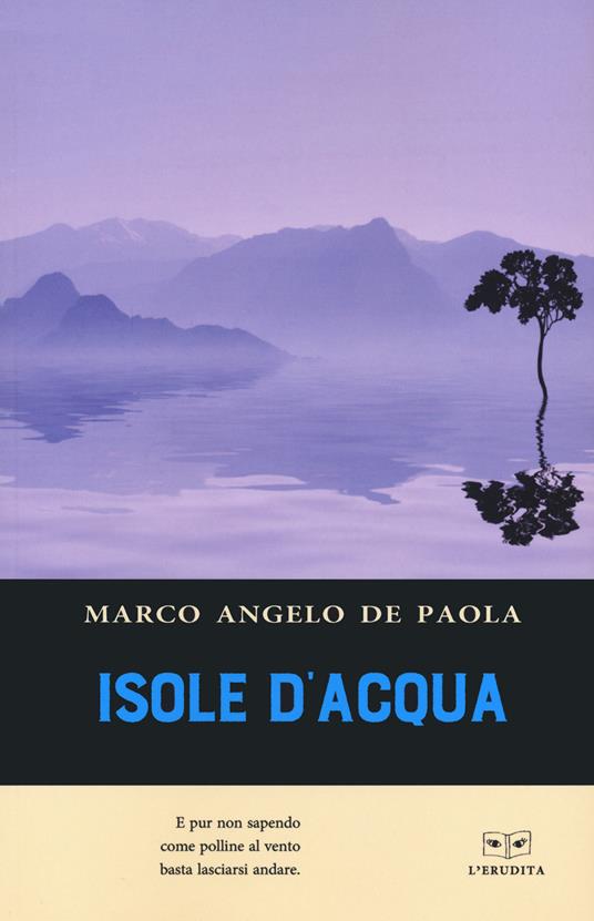 Isole d'acqua - Marco Angelo De Paola - copertina