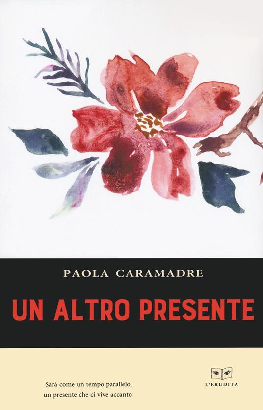 Un altro presente - Paola Caramadre - copertina
