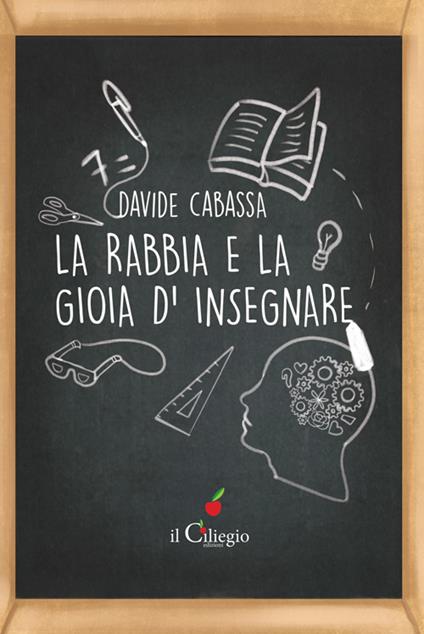 La rabbia e la gioia d'insegnare - Davide Cabassa - copertina