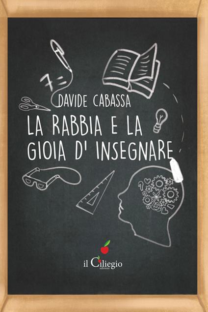 La rabbia e la gioia d'insegnare - Davide Cabassa - copertina
