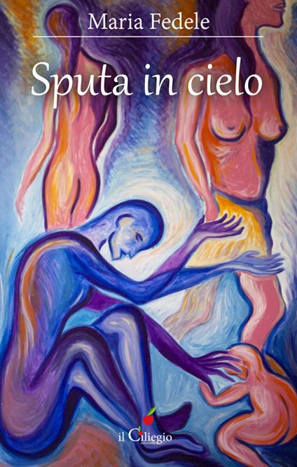 Sputa in cielo - Maria Fedele - copertina