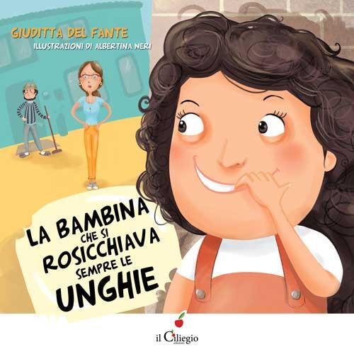 La bambina che si rosicchiava sempre le unghie - Giuditta Del Fante - copertina