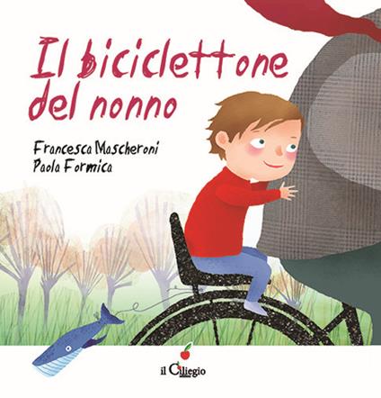 Il biciclettone del nonno - Francesca Mascheroni - copertina