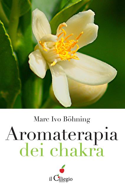 Aromaterapia dei chakra - Marc Ivo Böhning - copertina