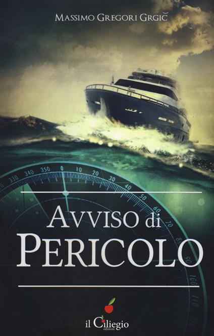 Avviso di pericolo - Massimo Gregori Grgic - copertina