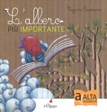 L' albero più importante. Ediz. a colori