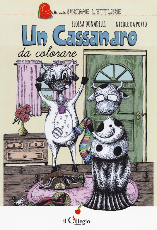 Un cassandro da colorare. Ediz. a colori - Eloisa Donadelli,Nicole Da Porto - copertina