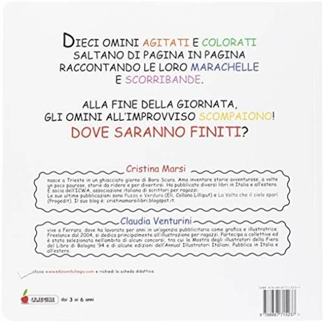 Dieci piccoli omini molto agitati. Ediz. a colori - Cristina Marsi,Claudia Venturini - 2
