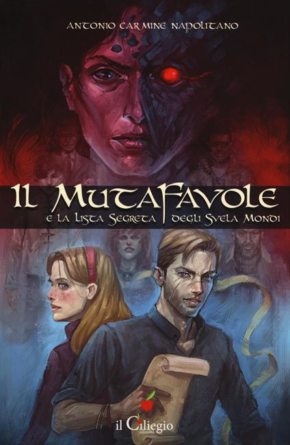 Il mutafavole e la lista segreta degli svela mondi - Antonio Carmine Napolitano - copertina
