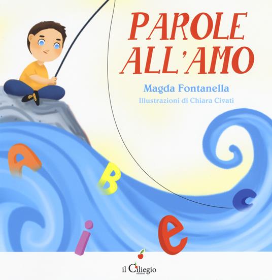 Parole all'amo. Ediz. a colori - Magda Fontanella - copertina