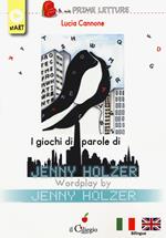 I giochi di parole di Jenny Holzer-Wordplay by Jenny Holzer
