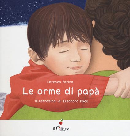 Le orme di papà. Ediz. a colori - Lorenza Farina - copertina