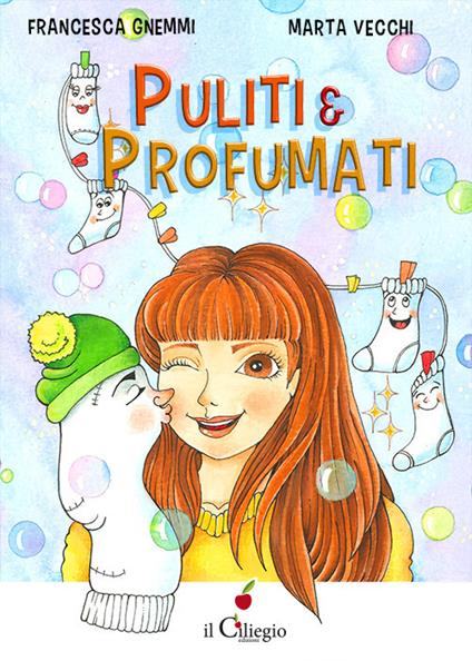 Puliti & profumati - Francesca Gnemmi - copertina