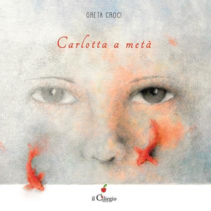 Carlotta a metà - Greta Croci - copertina