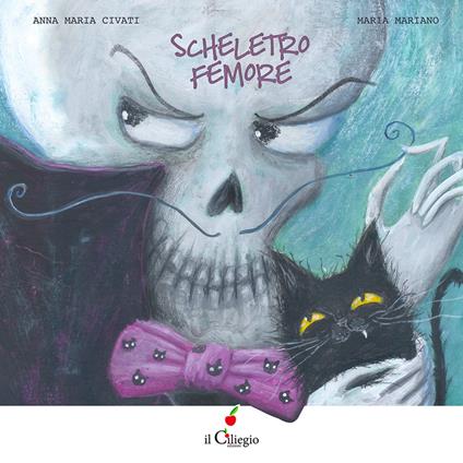 Scheletro femore. Ediz. a colori - Anna Maria Civati - copertina