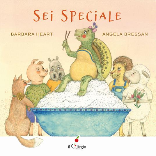 Sei speciale. Ediz. a colori - Barbara Heart - copertina