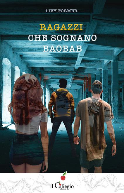 Ragazzi che sognano baobab - Livy Former - copertina