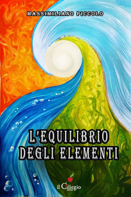 L'equilibrio degli elementi - Massimiliano Piccolo - copertina