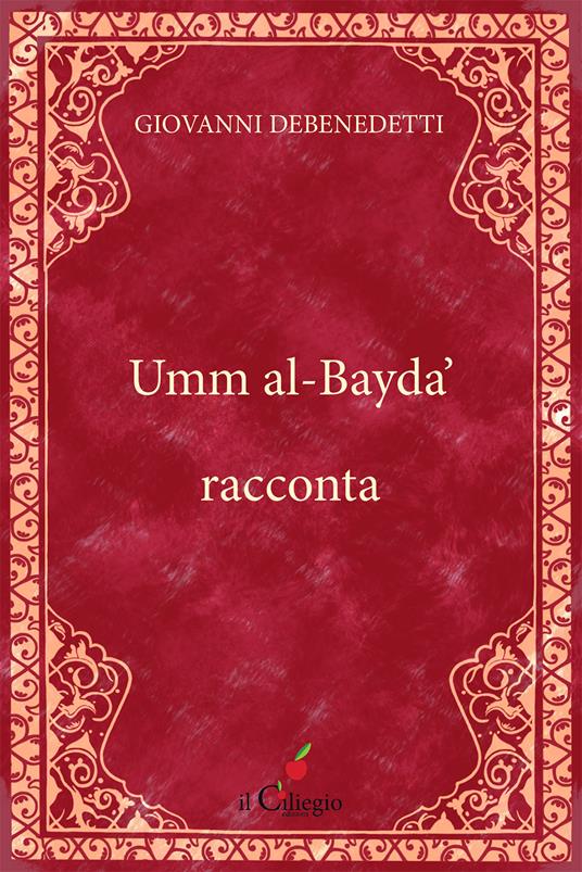 Umm al-Bayda’ racconta - Giovanni Debenedetti - copertina