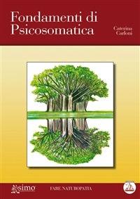Fondamenti di psicosomatica - Caterina Carloni - ebook