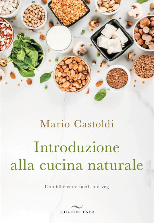 Introduzione alla cucina naturale - Mario Castoldi - copertina