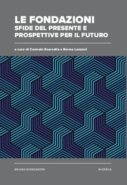 Le fondazioni: sfide del presente e prospettive per il futuro - copertina