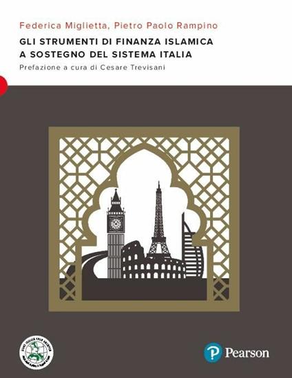 Gli strumenti di finanza islamica a sostegno del sistema Italia - Federica Miglietta,Pietro Paolo Rampino - copertina