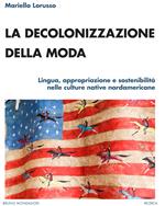 La decolonizzazione della moda. Lingua, appropriazione e sostenibilità nelle culture native nordamericane