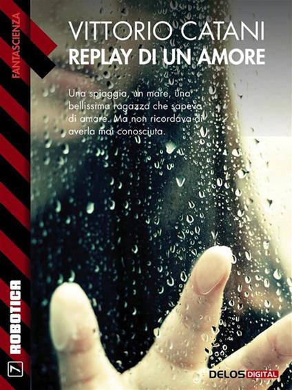 Replay di un amore - Vittorio Catani - ebook