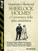 Sherlock Holmes e l'avventura della spia austriaca