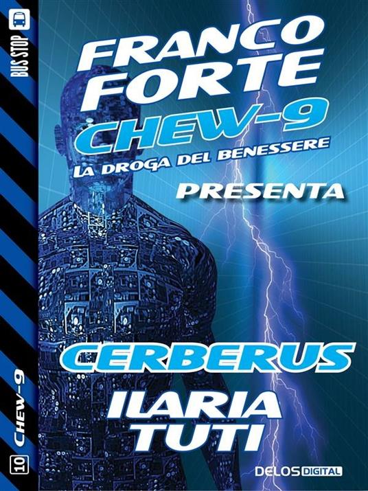 Cerberus. Chew-9 - Ilaria Tuti - ebook