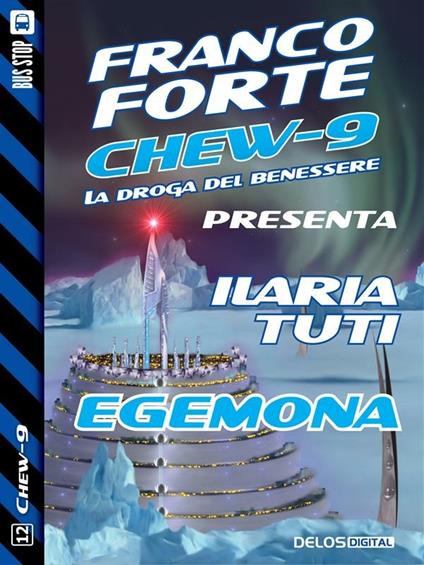 Egemona. Chew-9 - Ilaria Tuti - ebook